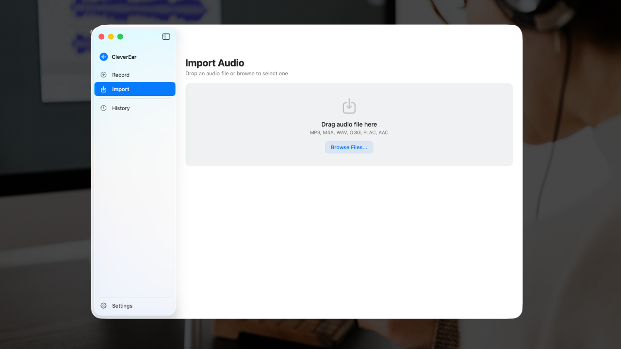 CleverEar import screen — drag and drop audio files for transcription